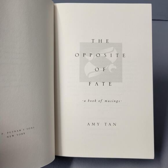 The Opposite of Fate: A Book of Musings by Amy Tan 2003 First Edition Hardcover - Picture 3 of 10